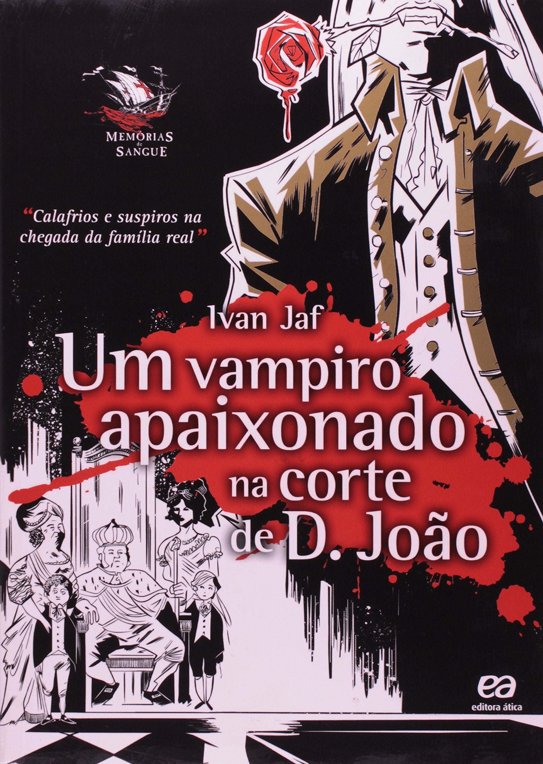 Um Vampiro Apaixonado na Corte de D. João - Coleção Memórias de Sangue (Em Portuguese do Brasil) Books