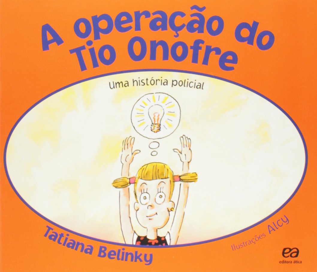 A Operação do Tio Onofre - Coleção Lagarta Pintada (Em Portuguese do Brasil) book