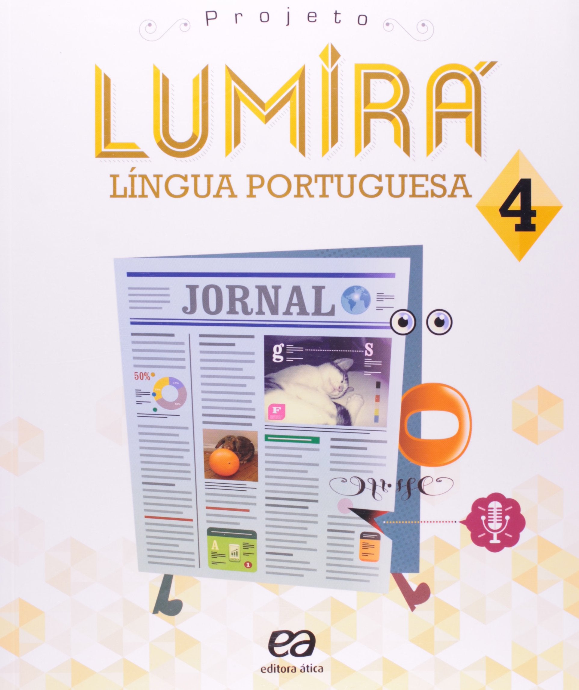 Projeto Lumirá. Língua Portuguesa. 4º Ano (Em Portuguese do Brasil) book