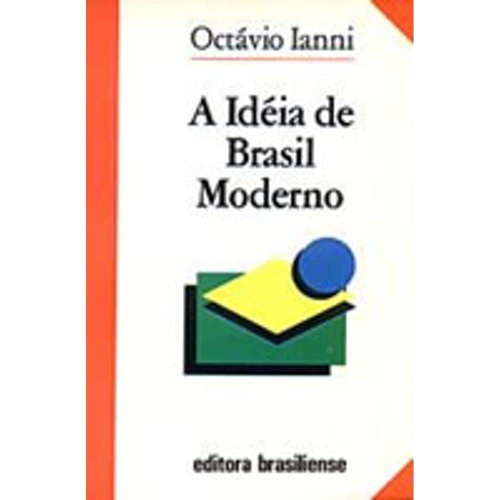 A ideia de Brasil moderno (Portuguese Edition) Books
