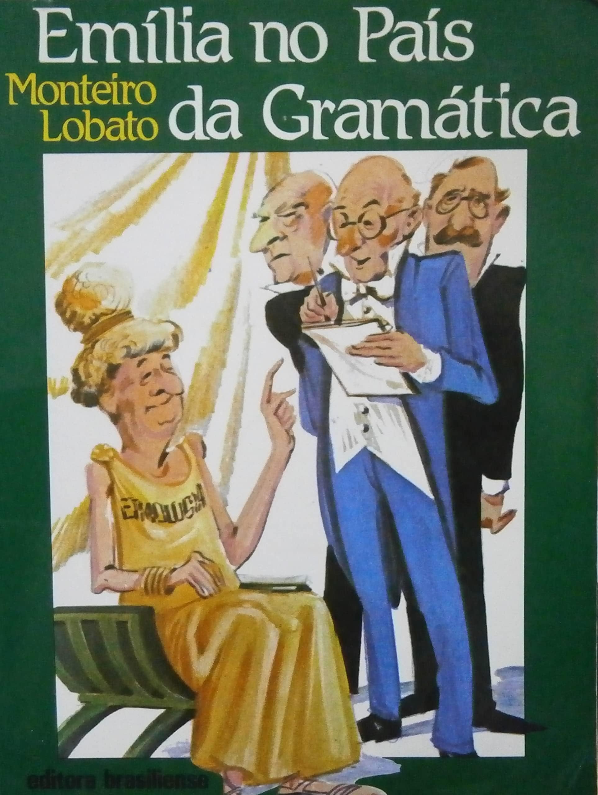 Emília No País Da Gramática (O Sítio Do Pica-Pau Amarelo) (Em Portuguese do Brasil) Books