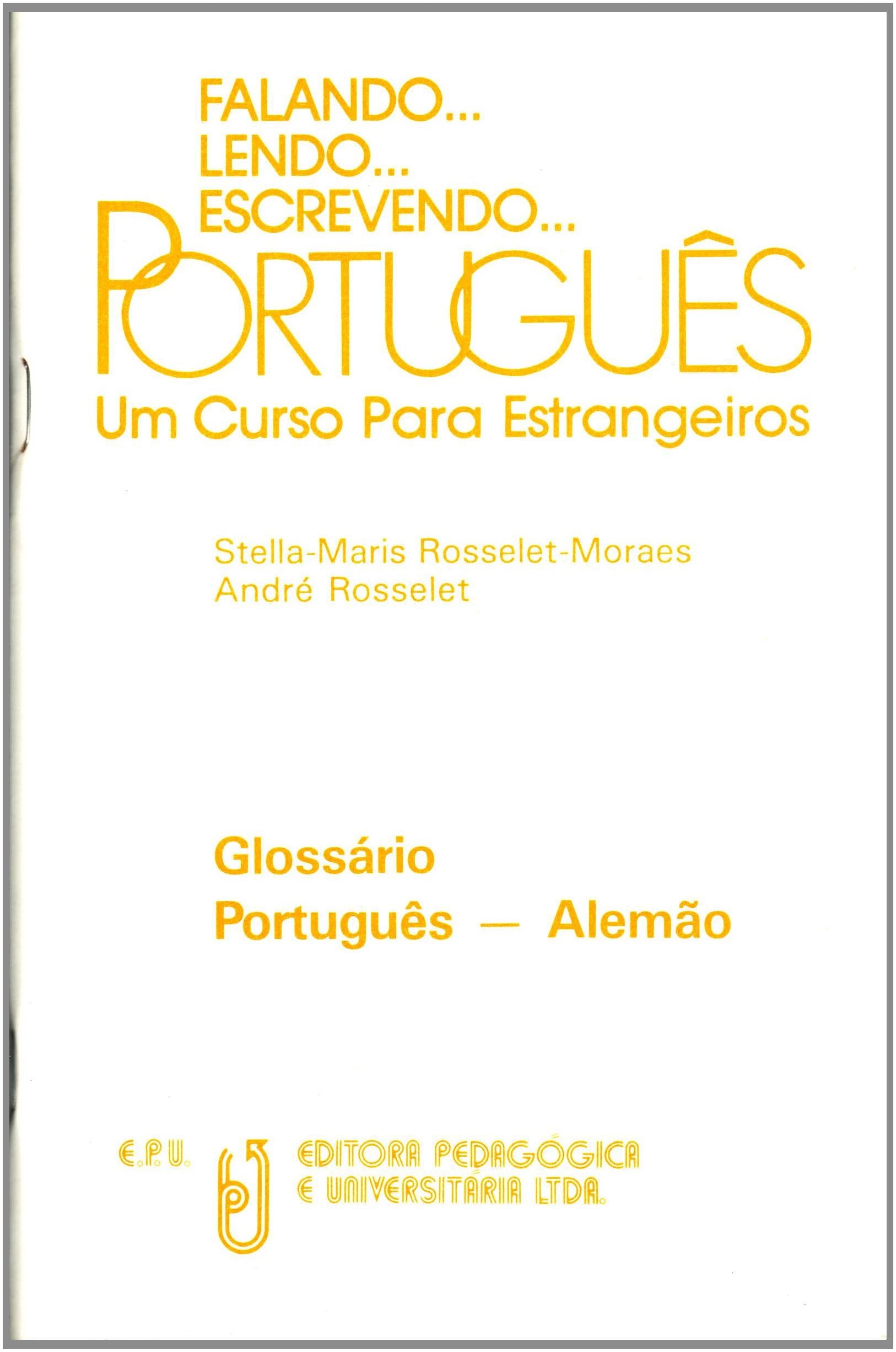 Falando, lendo, escrevendo Portugues. Glossario Portugues - Alemao. book