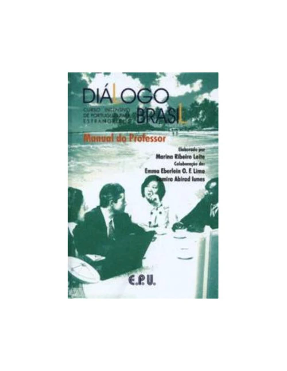 Dilogo Brasil Manual Do Professor: Curso Intensivo De Portugues Para Estrangeiros (Dialogo Brasil) Foreign Languages ​​& Dictionaries
