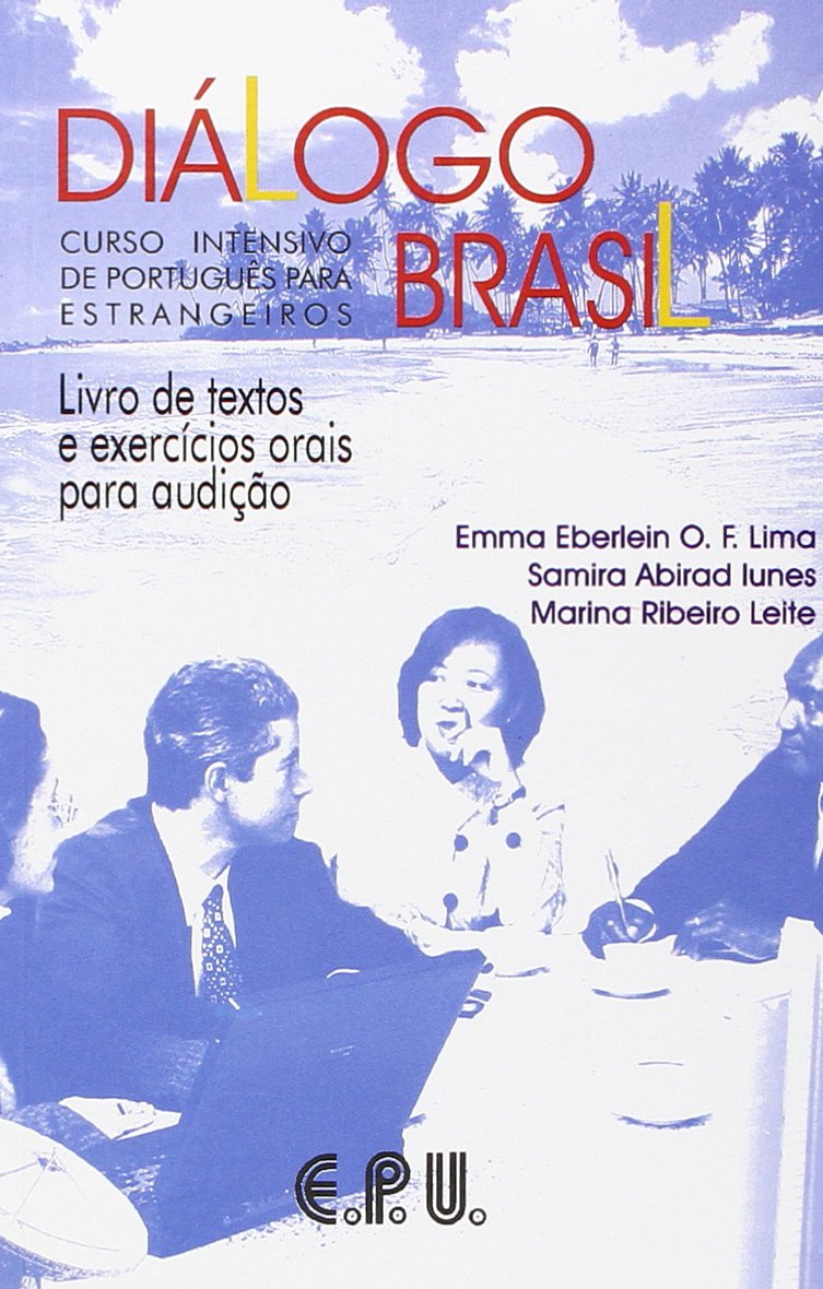 Dialogo Brasil Livro De Textos E Exercicios Orais Para Audicao (Somente Livro: Curso Intensivo De Portugues Para Estrangeiros Foreign Languages ​​& Dictionaries