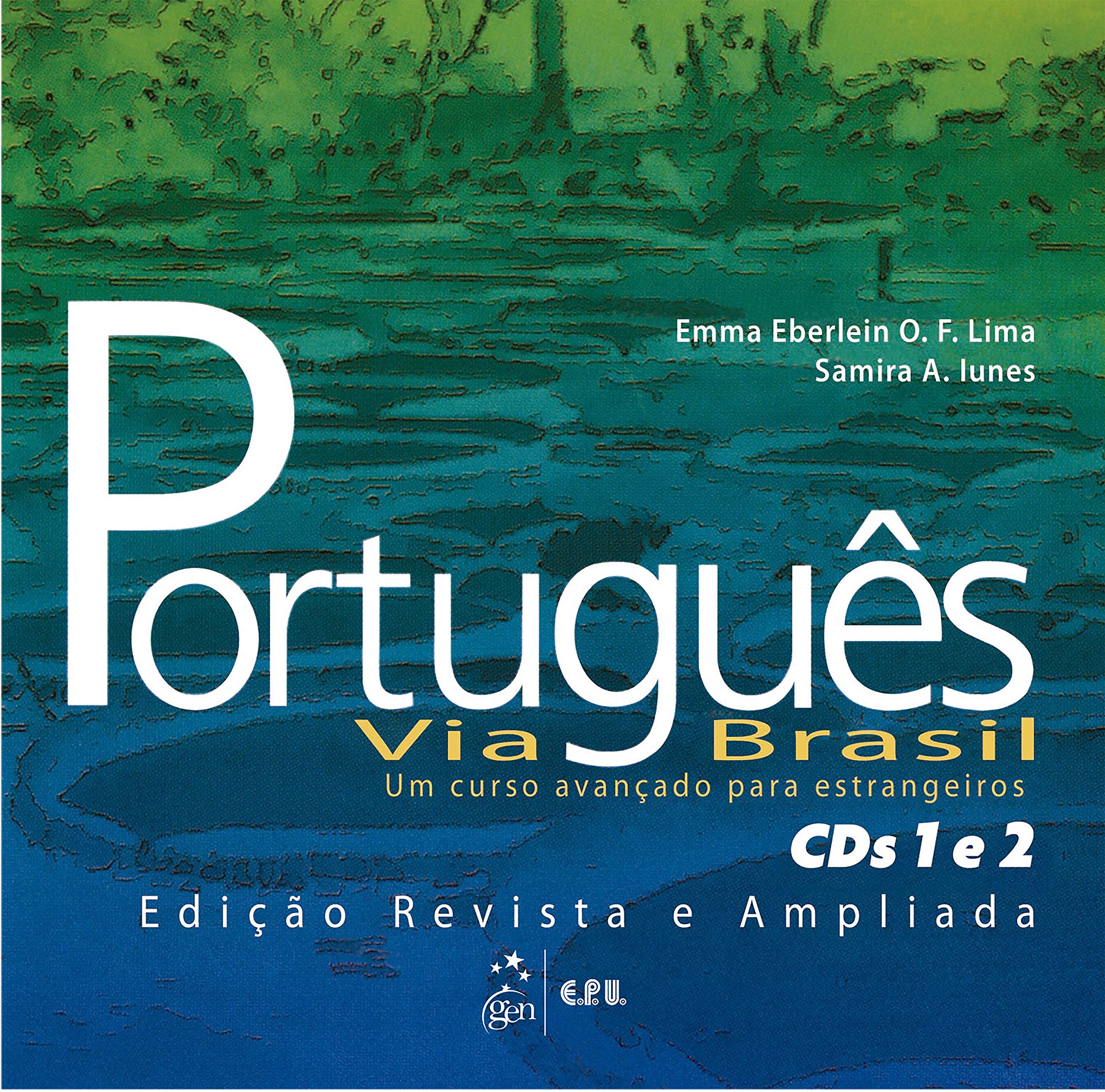 Português Via Brasil. Portugiesisch für Fortgeschrittene / CD. Neubearbeitung Books
