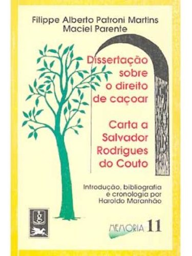 Dissertacao Sobre O Direito De Cacoar. Carta Salvador Rodrigues Do Couto (Em Portuguese do Brasil) Books