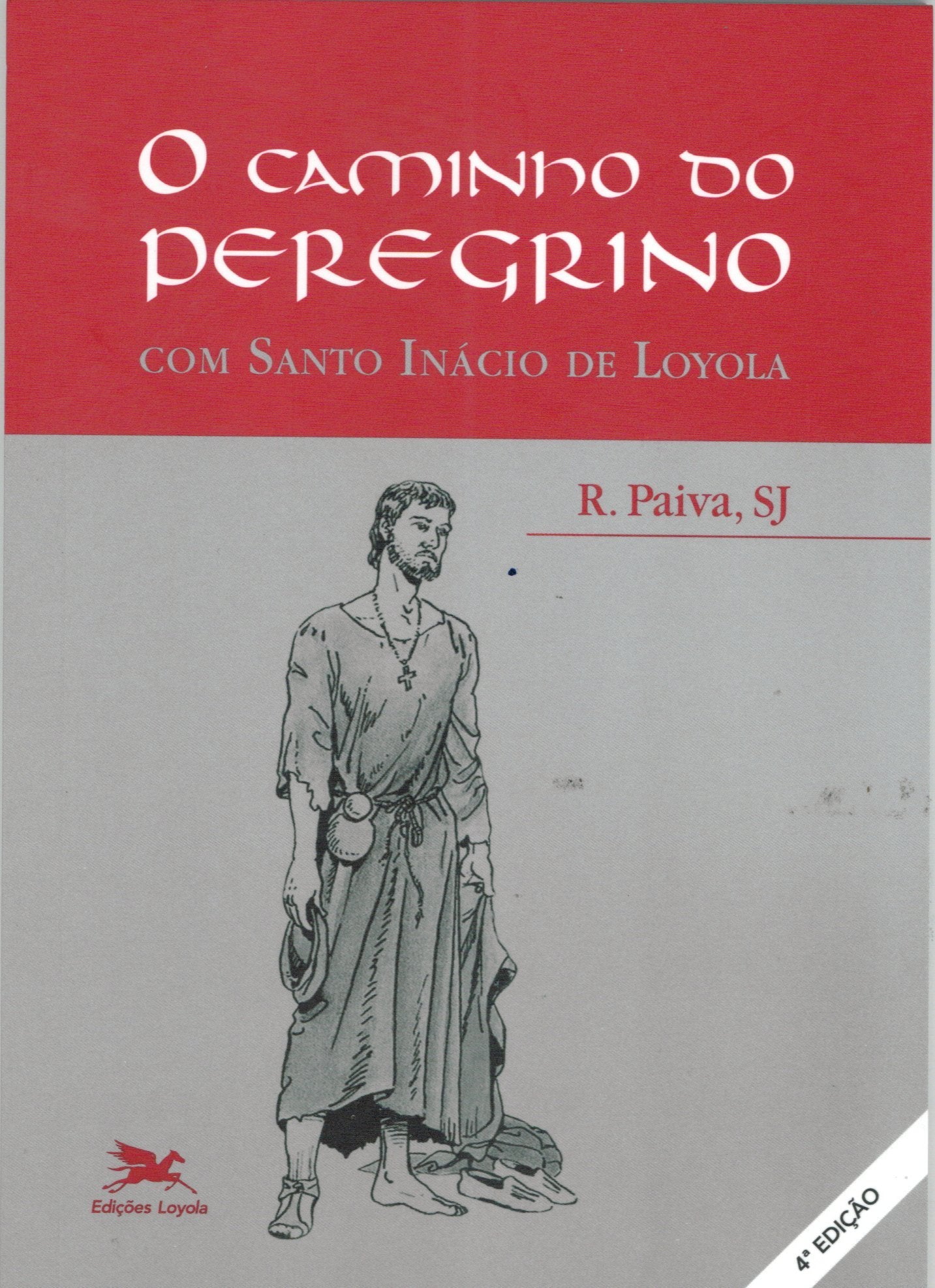 O Caminho do Peregrino (Em Portuguese do Brasil) Books
