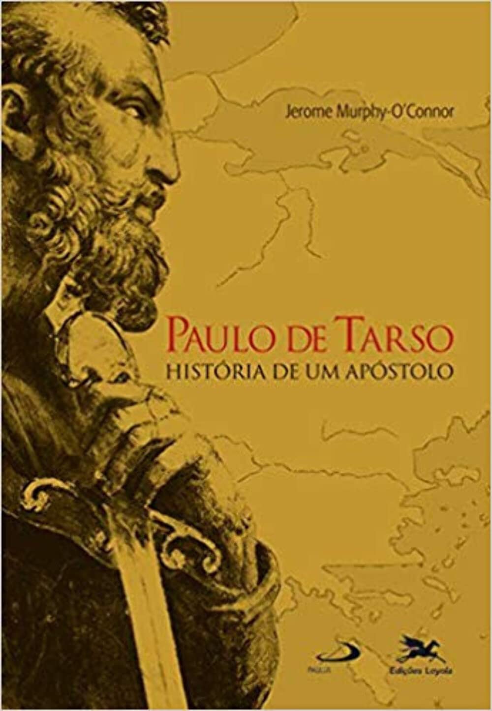 Paulo de Tarso. História de Um Apóstolo Books