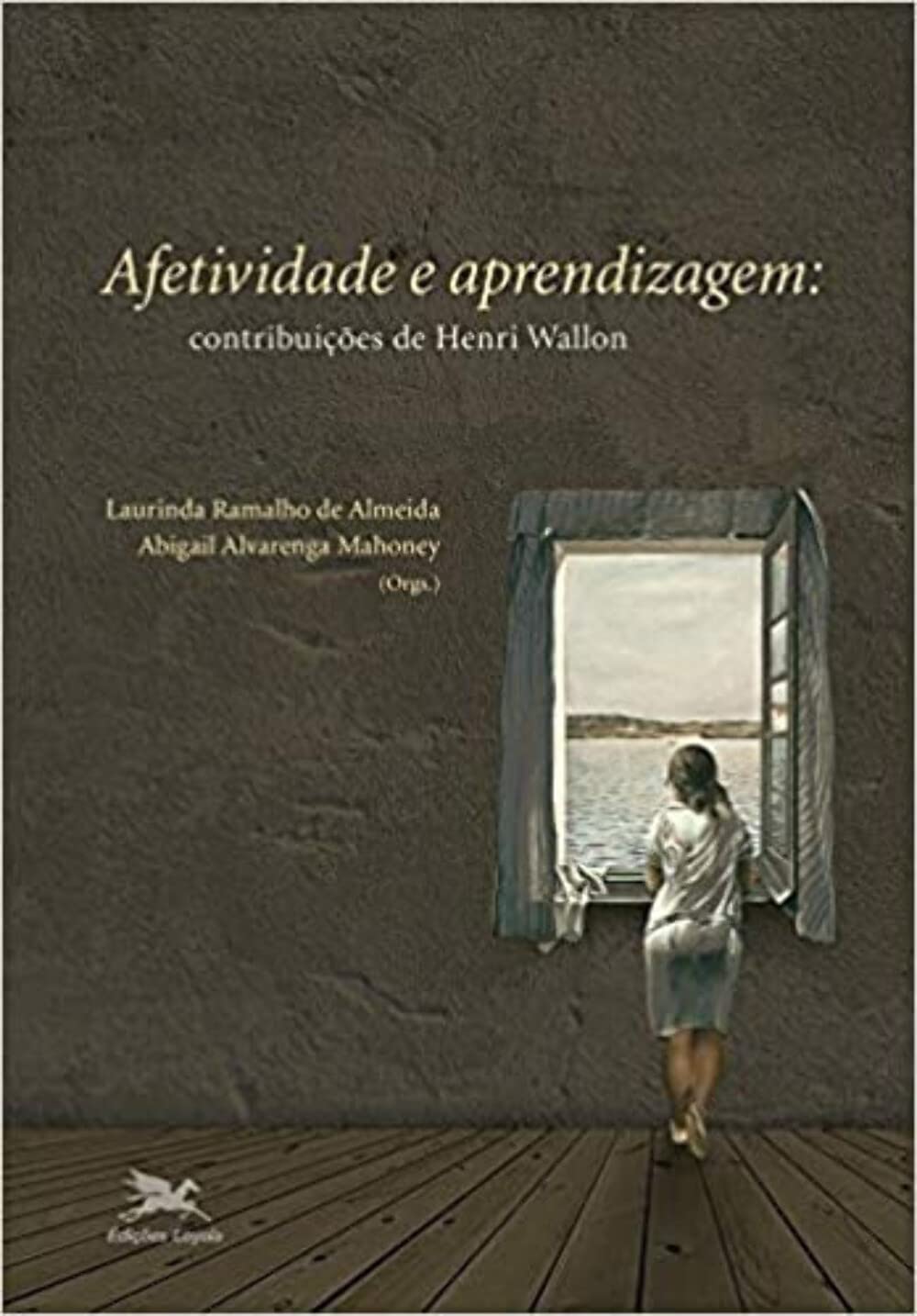 Afetividade e Aprendizagem. Contribuições de Henri Wallon (Em Portuguese do Brasil) Books