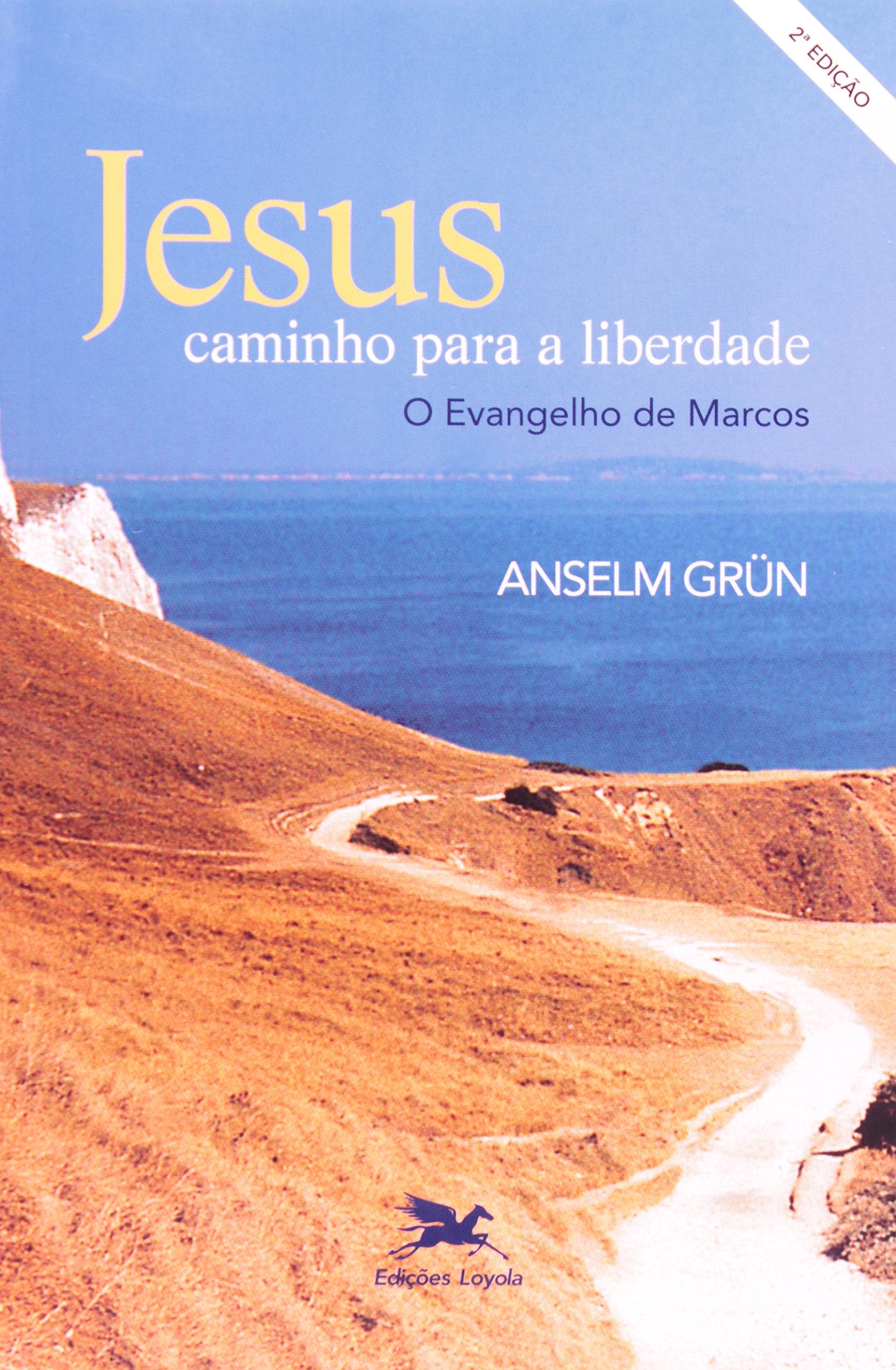Jesus. Caminho Para A Liberdade. O Evangelho De Marcos (Em Portuguese do Brasil) Books