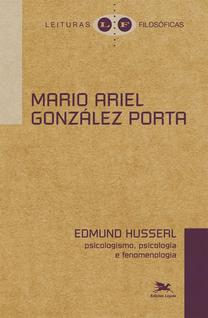 Edmund Husserl. Fenomenologia, Psicologismo, Psicologia (Em Portuguese do Brasil) Books
