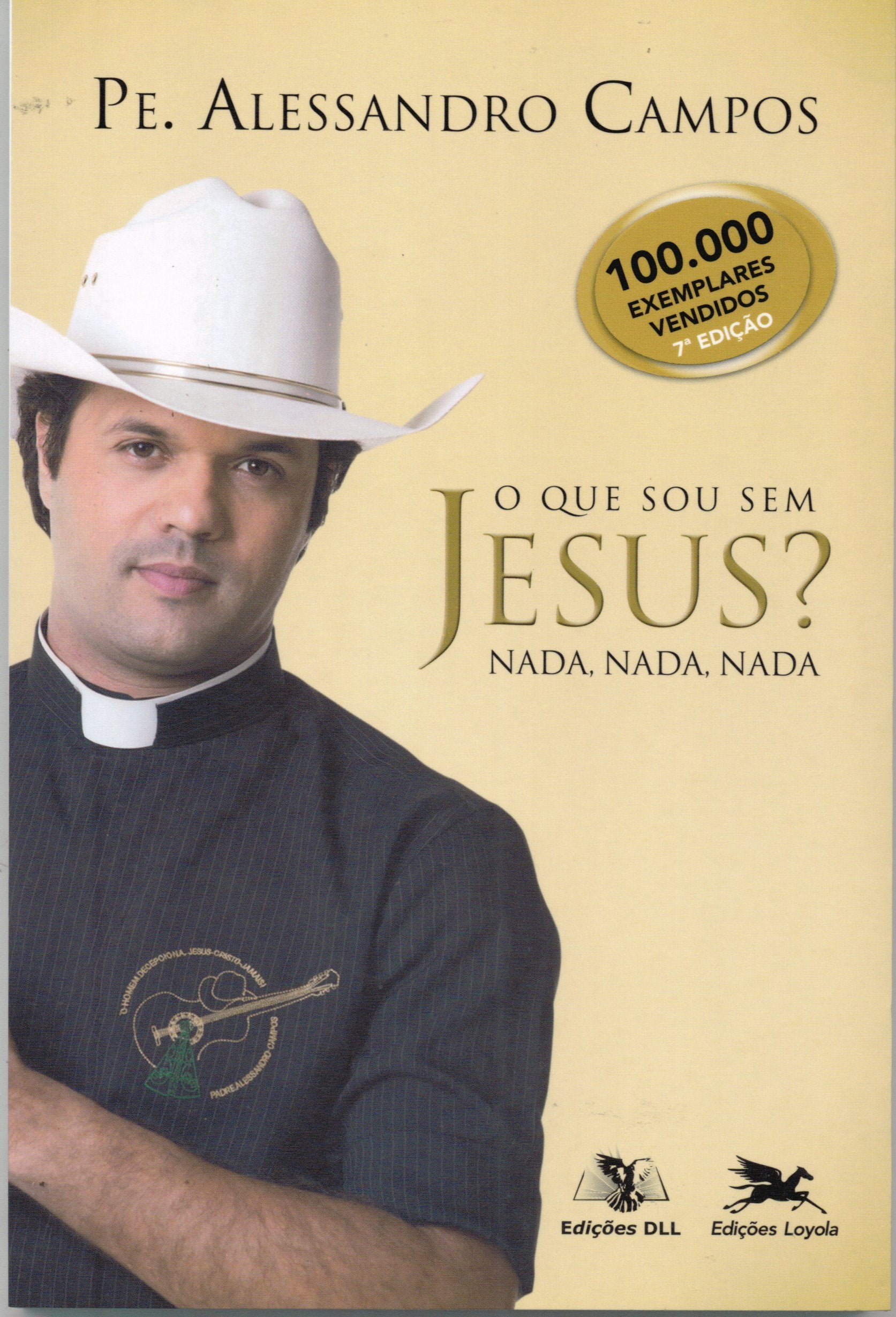 O que Sou sem Jesus? Nada, Nada, Nada (Em Portuguese do Brasil) book