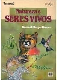 livro natureza e seres vivos samuel murgel branco Books
