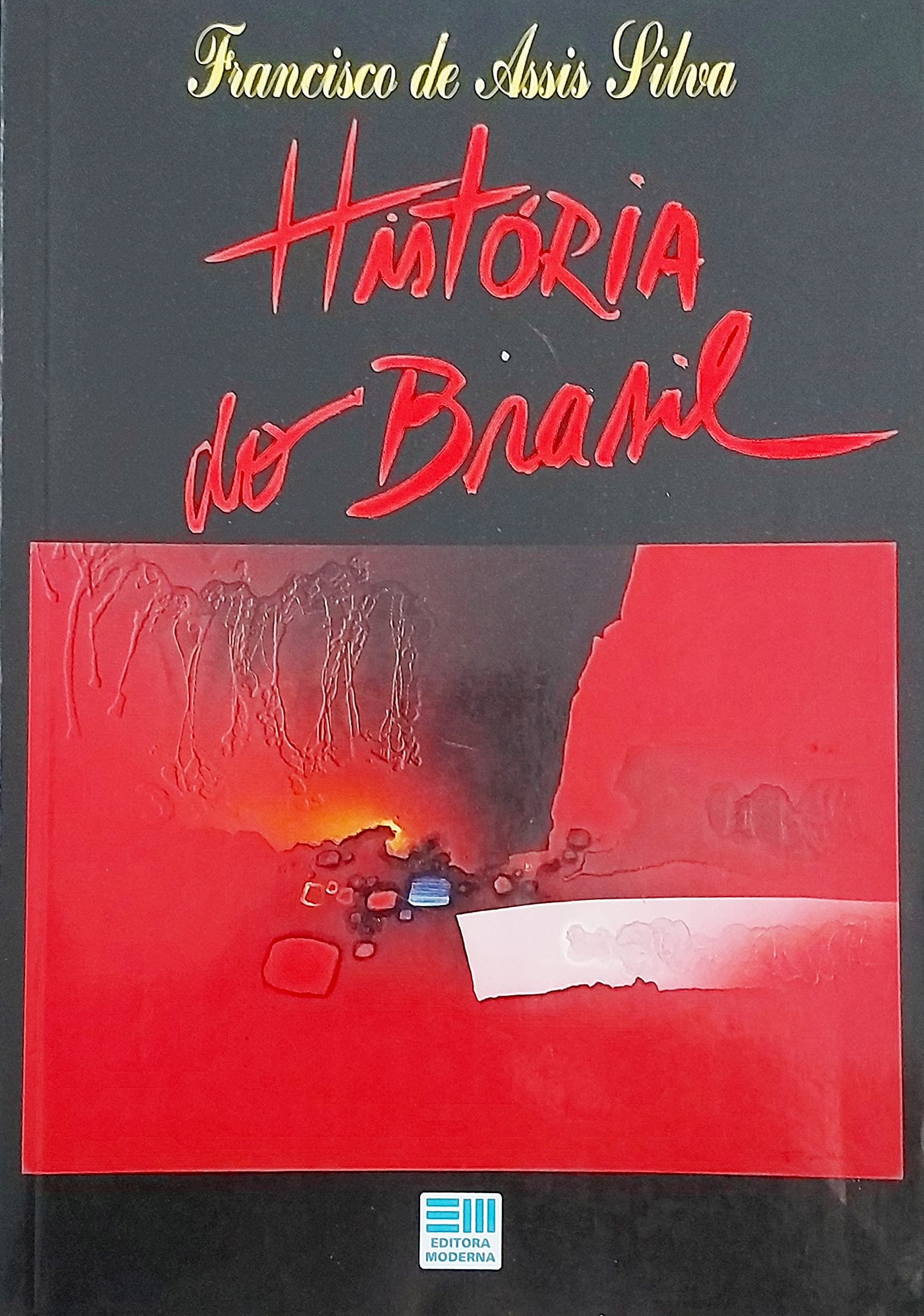 Historia Do Brasil Assis (Em Portuguese do Brasil) Books