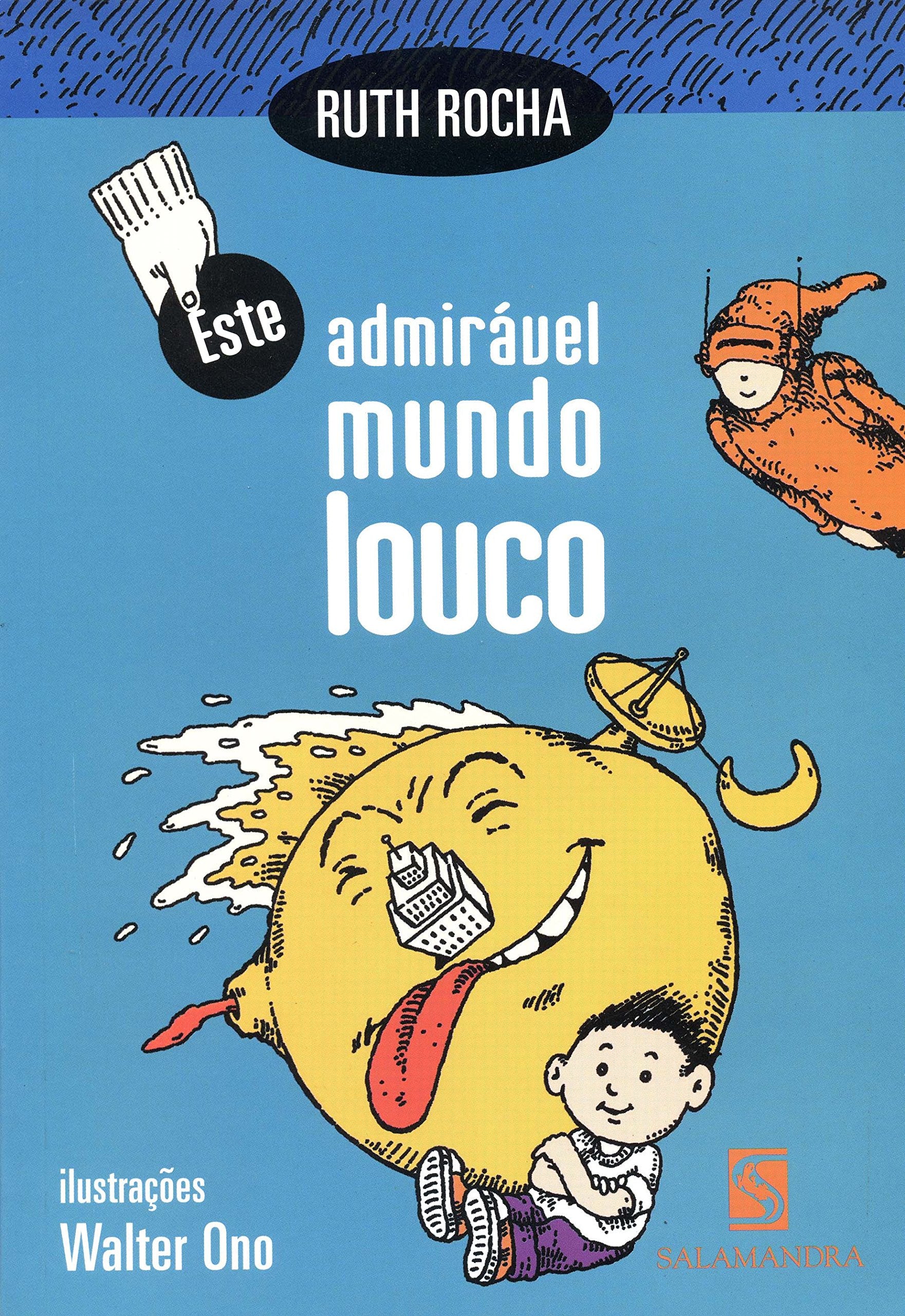 Este Admirável Mundo Louco book