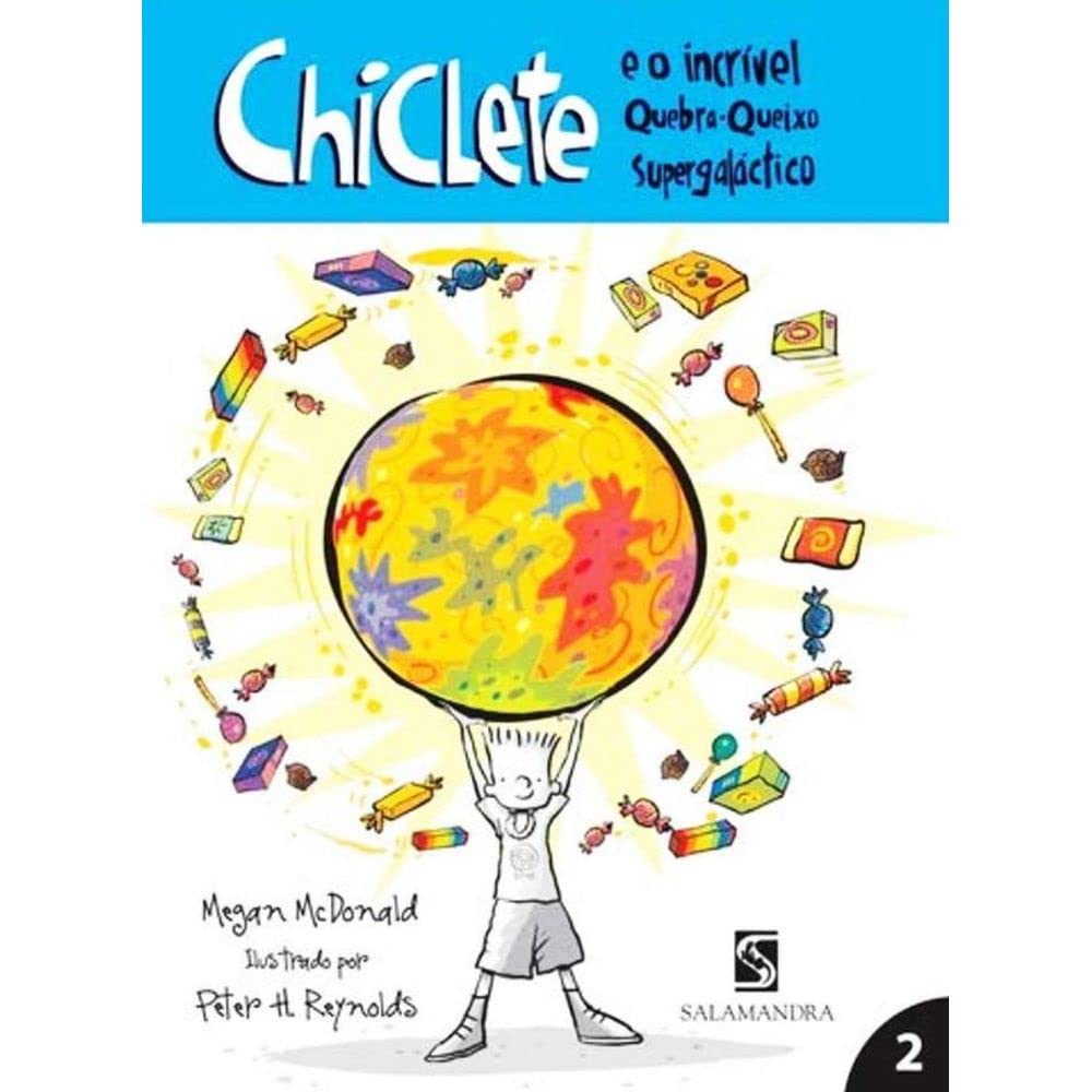 Chiclete - O Incrivel Quebra-Qieuxo Supergalatico (Em Portuguese do Brasil) Books