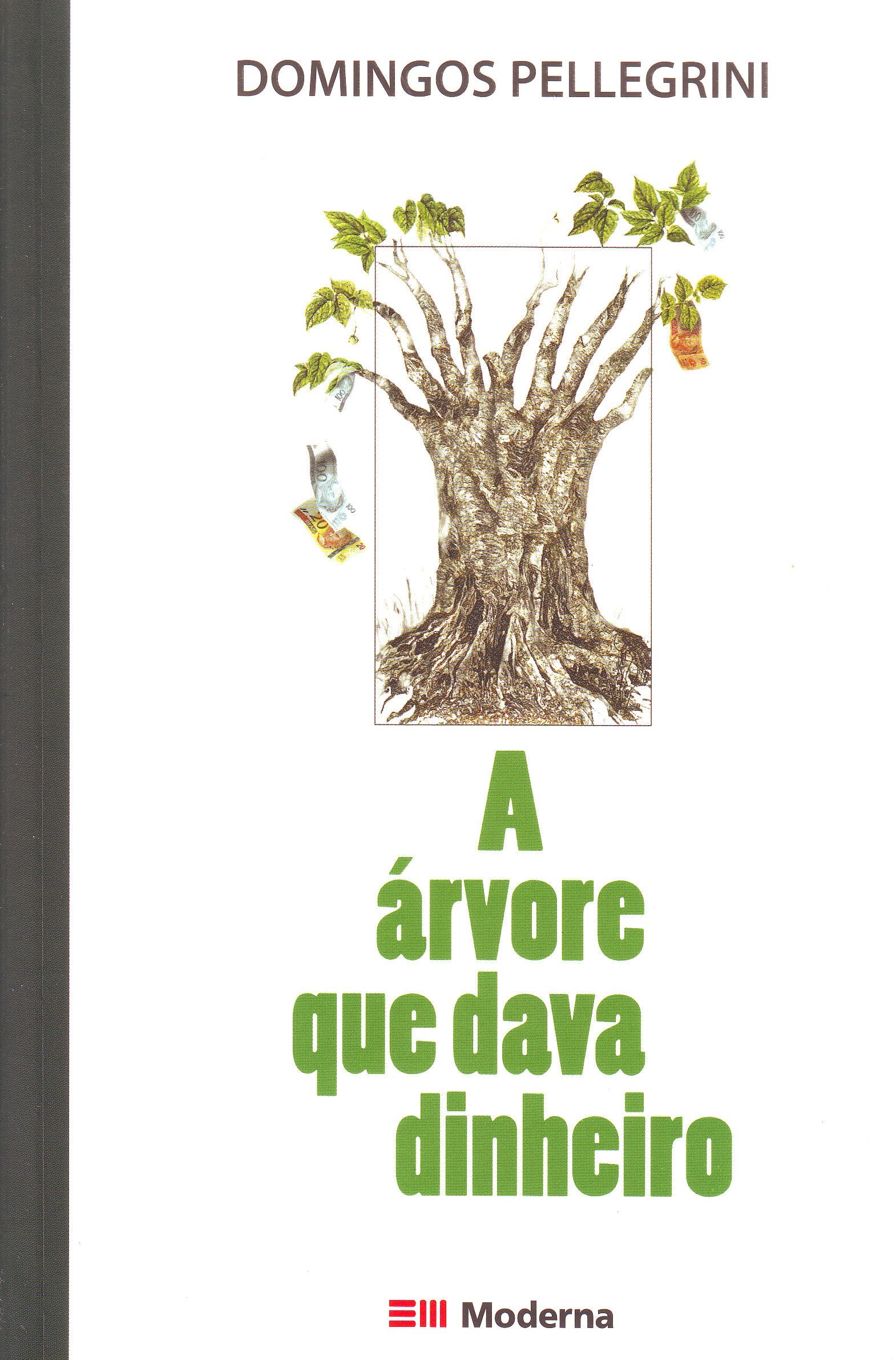 A Árvore que Dava Dinheiro (Em Portuguese do Brasil) Books