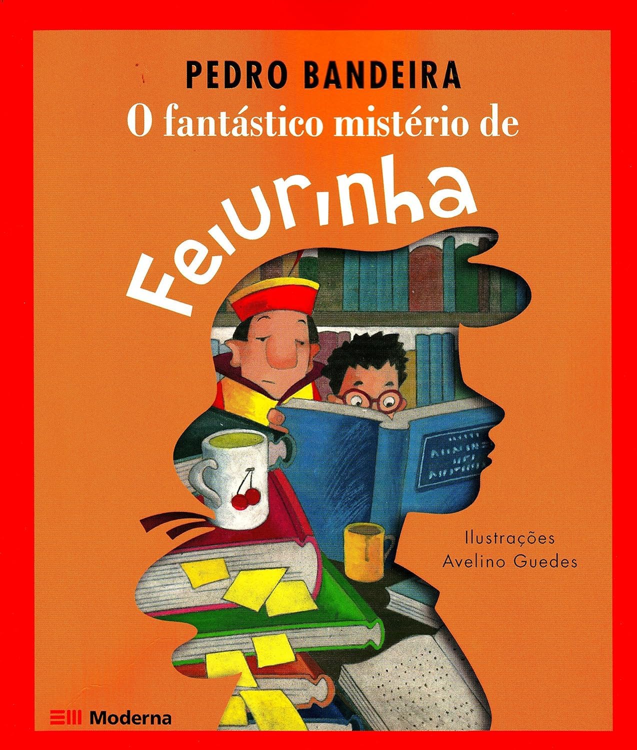O Fantástico Mistério de Feiurinha (Em Portuguese do Brasil) book