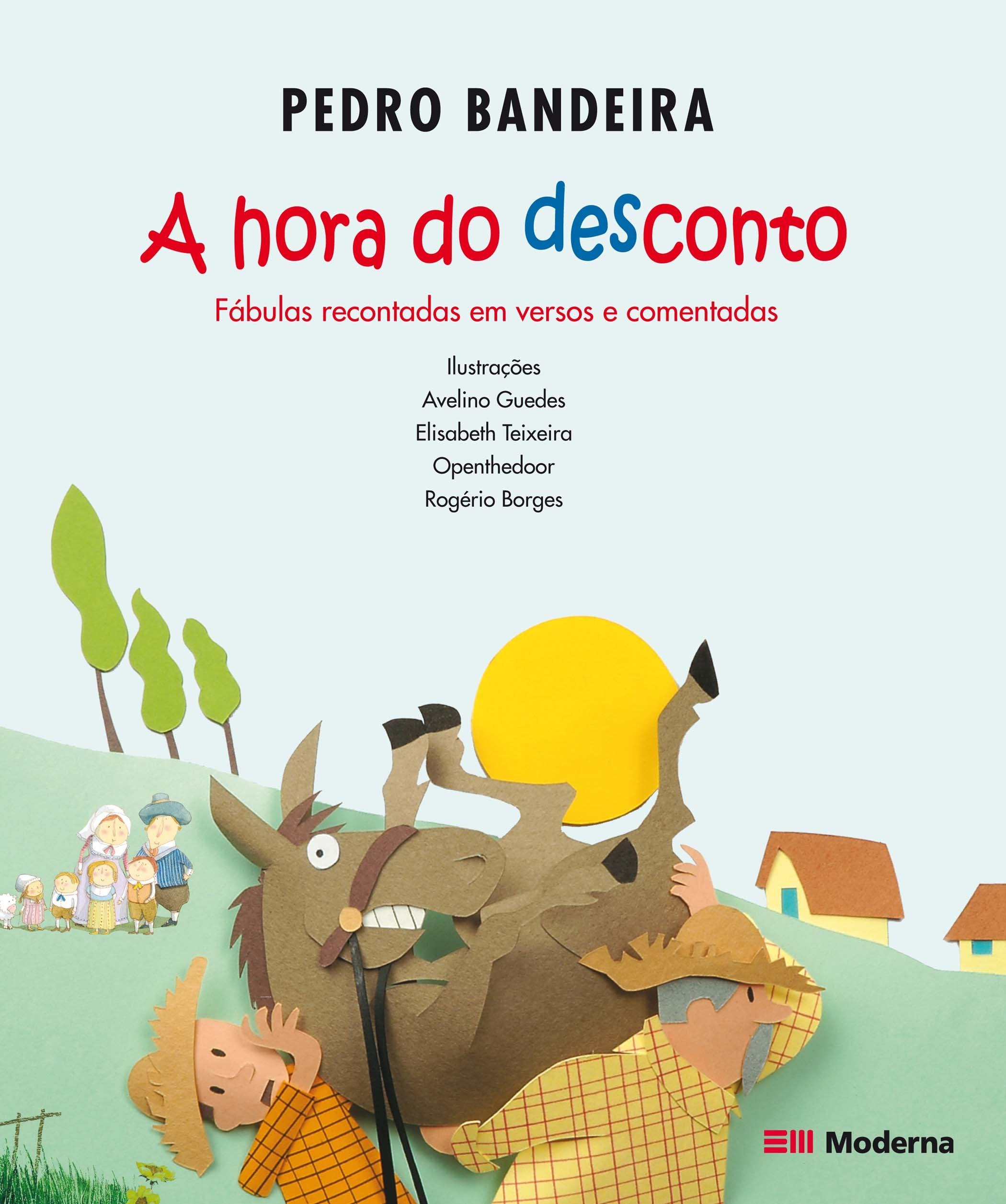 A Hora do Desconto. Fábulas Recontadas em Versos e Comentadas (Em Portuguese do Brasil) Books