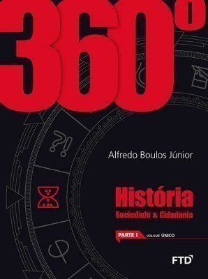 livro 360 historia volume unico parte i i i alfredo boulos junior sociedade cidadania Books