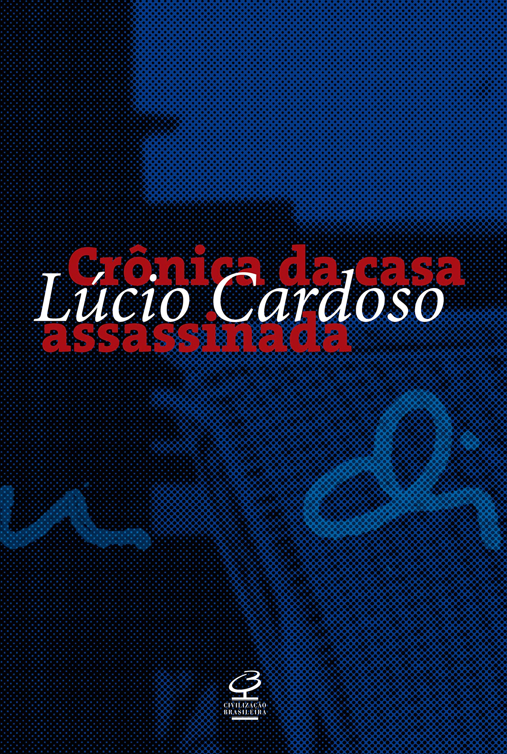 Crônica da casa assasinada book