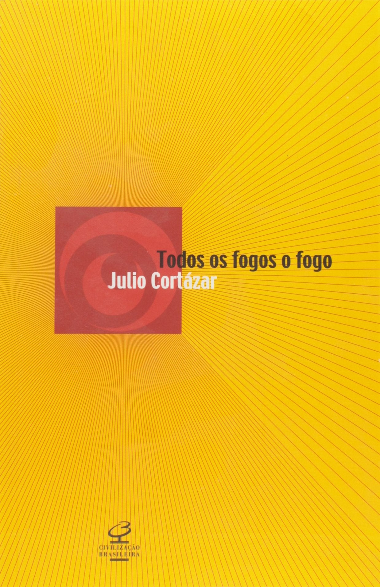 Todos Os Fogos O Fogo (Em Portuguese do Brasil) Books