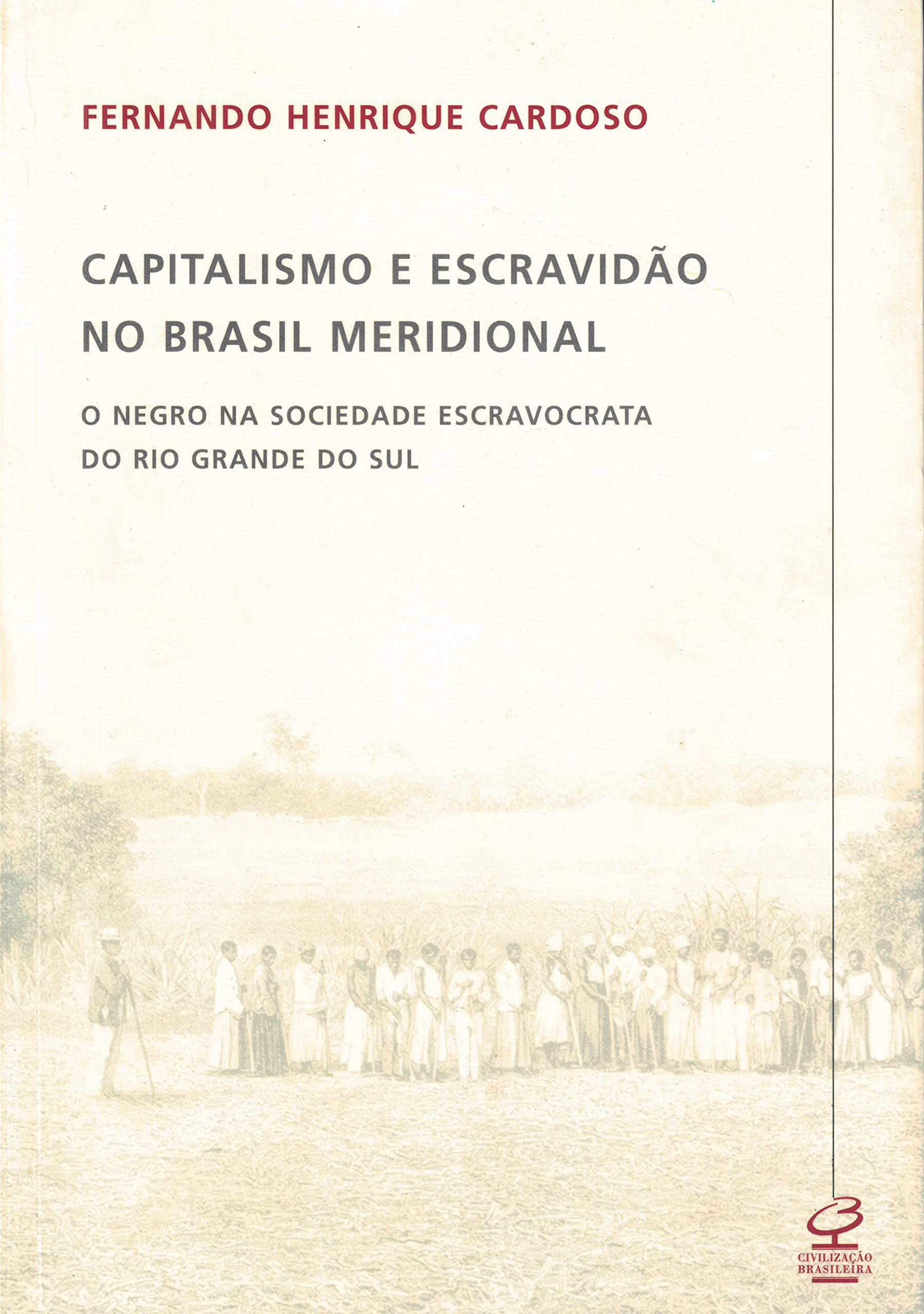 Capitalismo E Escravidao No Brasil (Em Portuguese do Brasil) Books