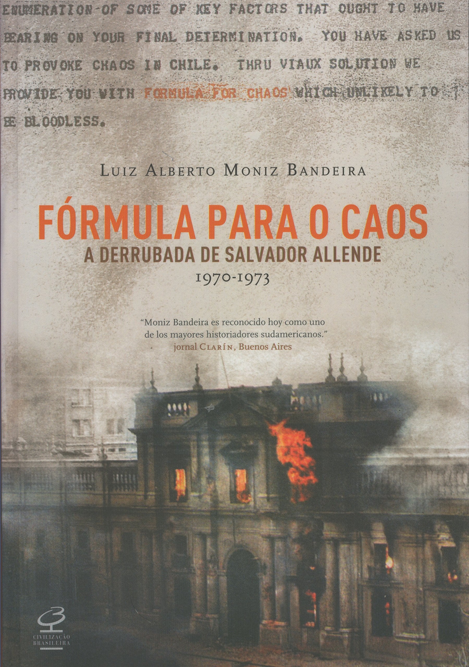 Fórmula Para O Caos. A Derrubada De Salvador Allende (Em Portuguese do Brasil) Books