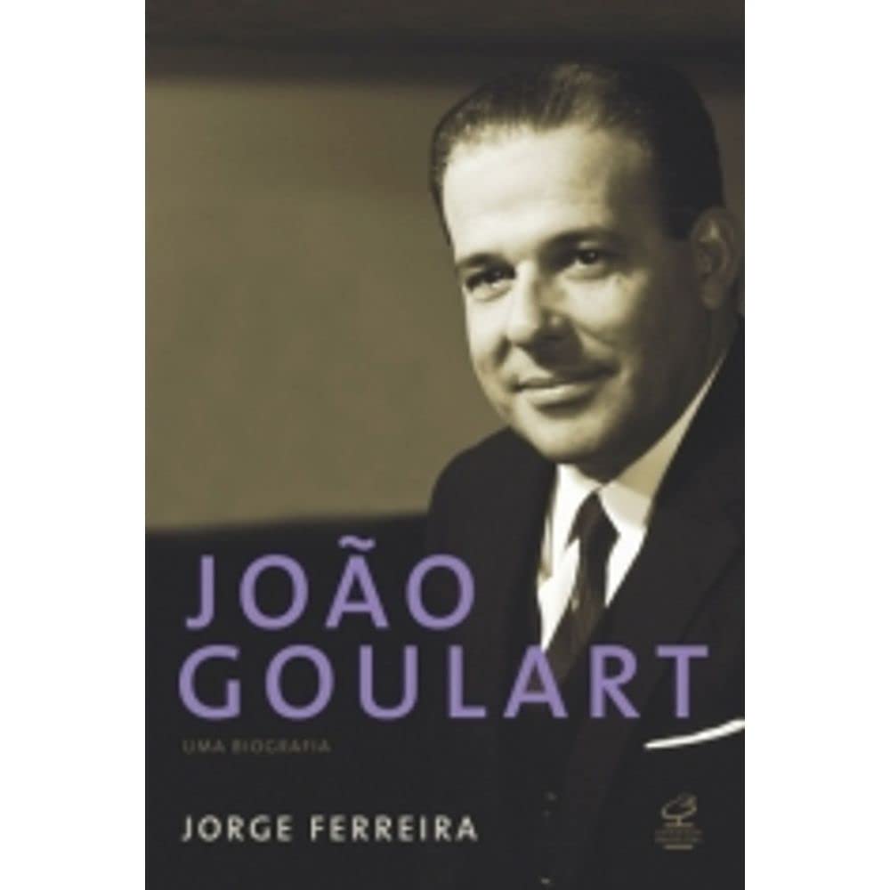 João Goulart. Uma Biografia (Em Portuguese do Brasil) Books