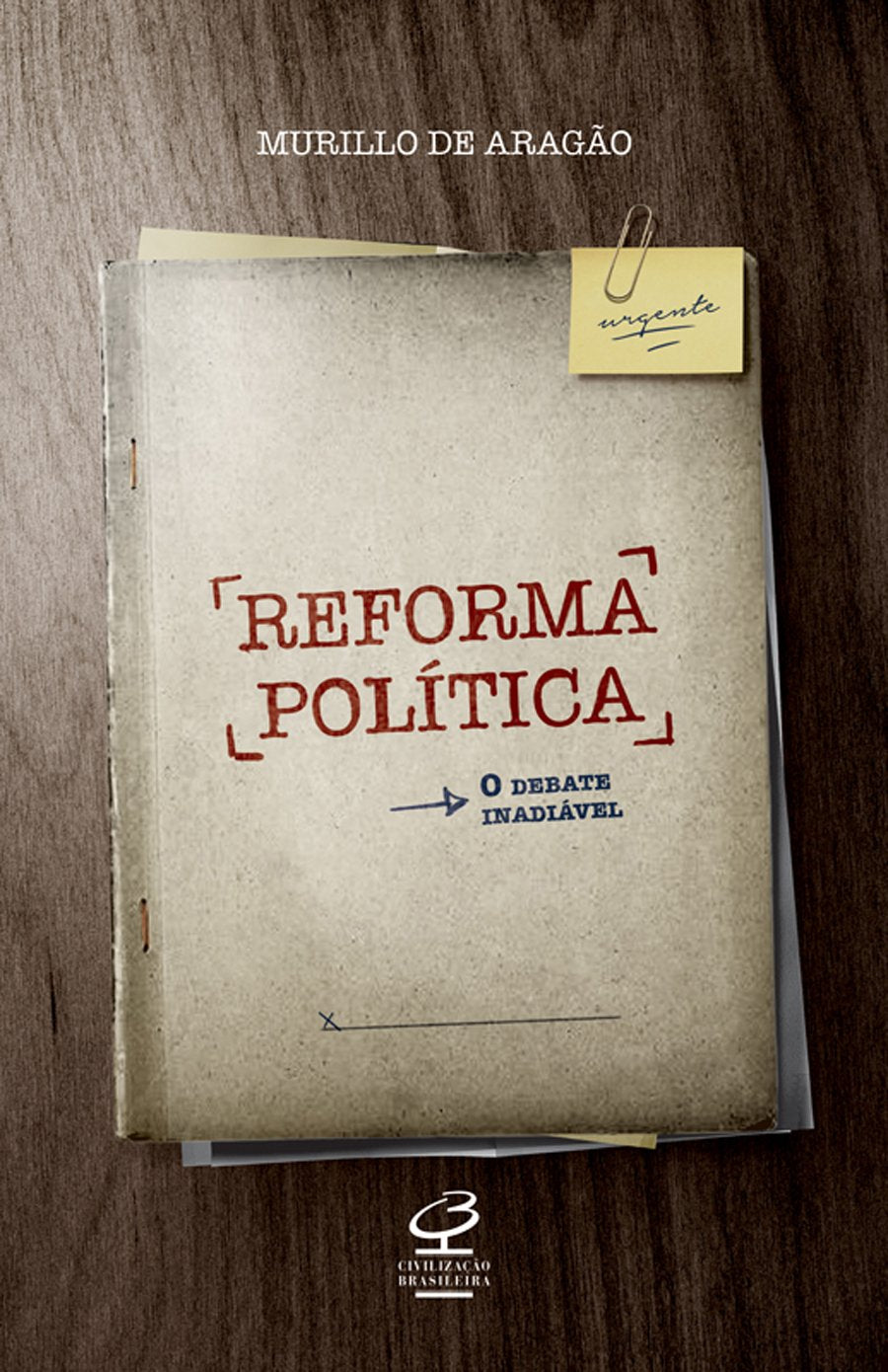 Reforma Política: O Debate Inadiável (Em Portuguese do Brasil) Books