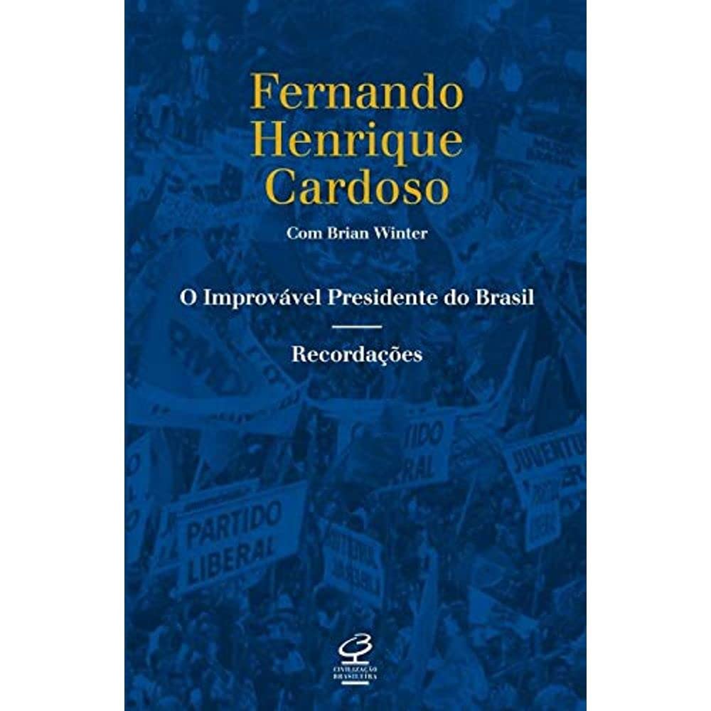 O Improvável Presidente do Brasil. Recordações (Em Portuguese do Brasil) book