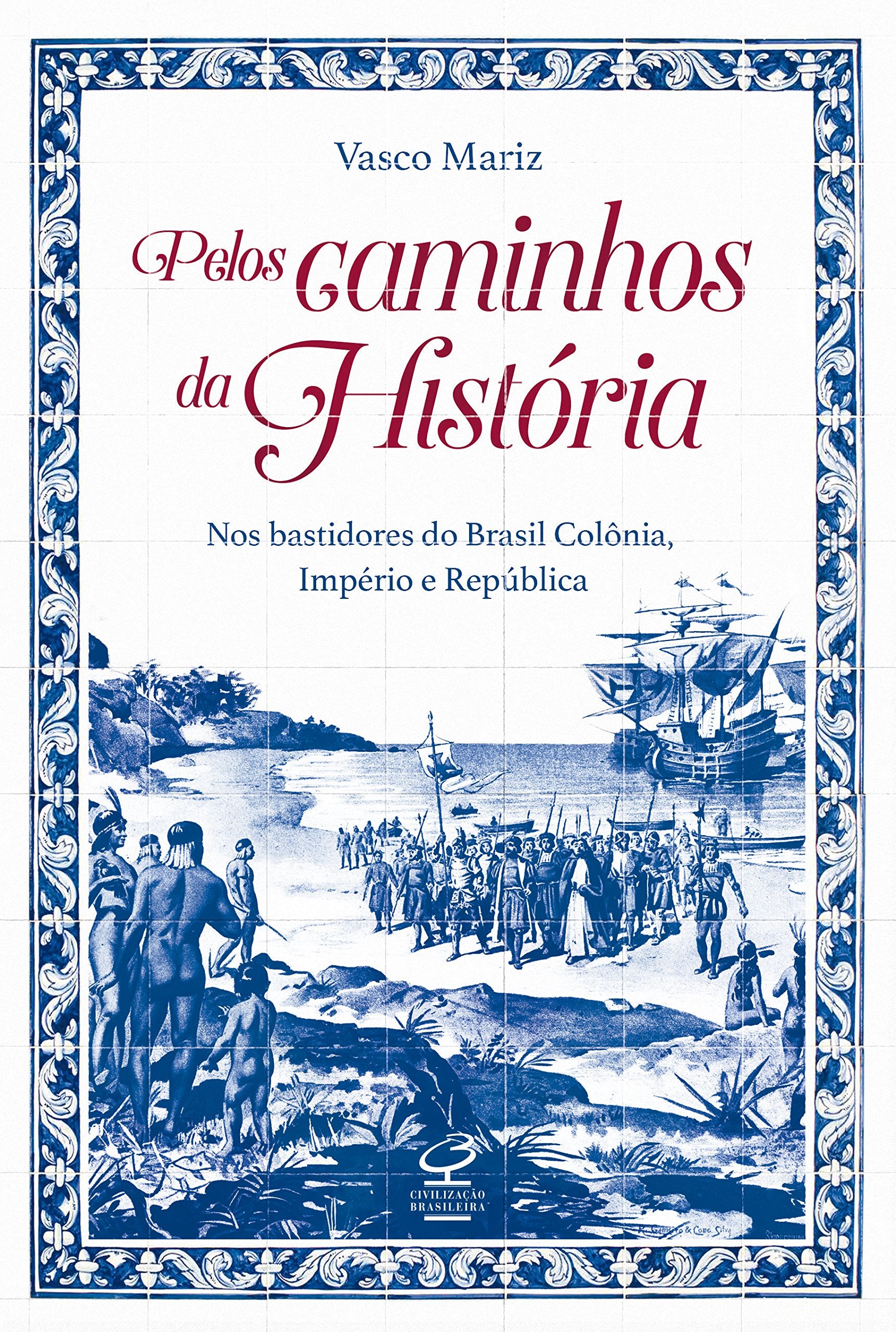 Pelos Caminhos da História (Em Portuguese do Brasil) book