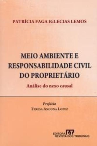 Meio Ambiente E Responsabilidade Civil Do Proprietário (Em Portuguese do Brasil) book