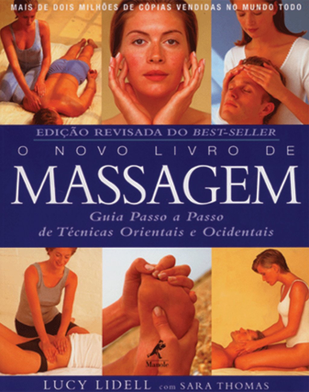 O Novo Livro de Massagem. Guia Passo a Passo de Técnicas Orientais e Ocidentais (Em Portuguese do Brasil) book