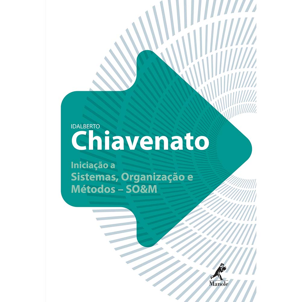 Iniciação a Sistemas, Organização e Métodos So&M (Em Portuguese do Brasil) book