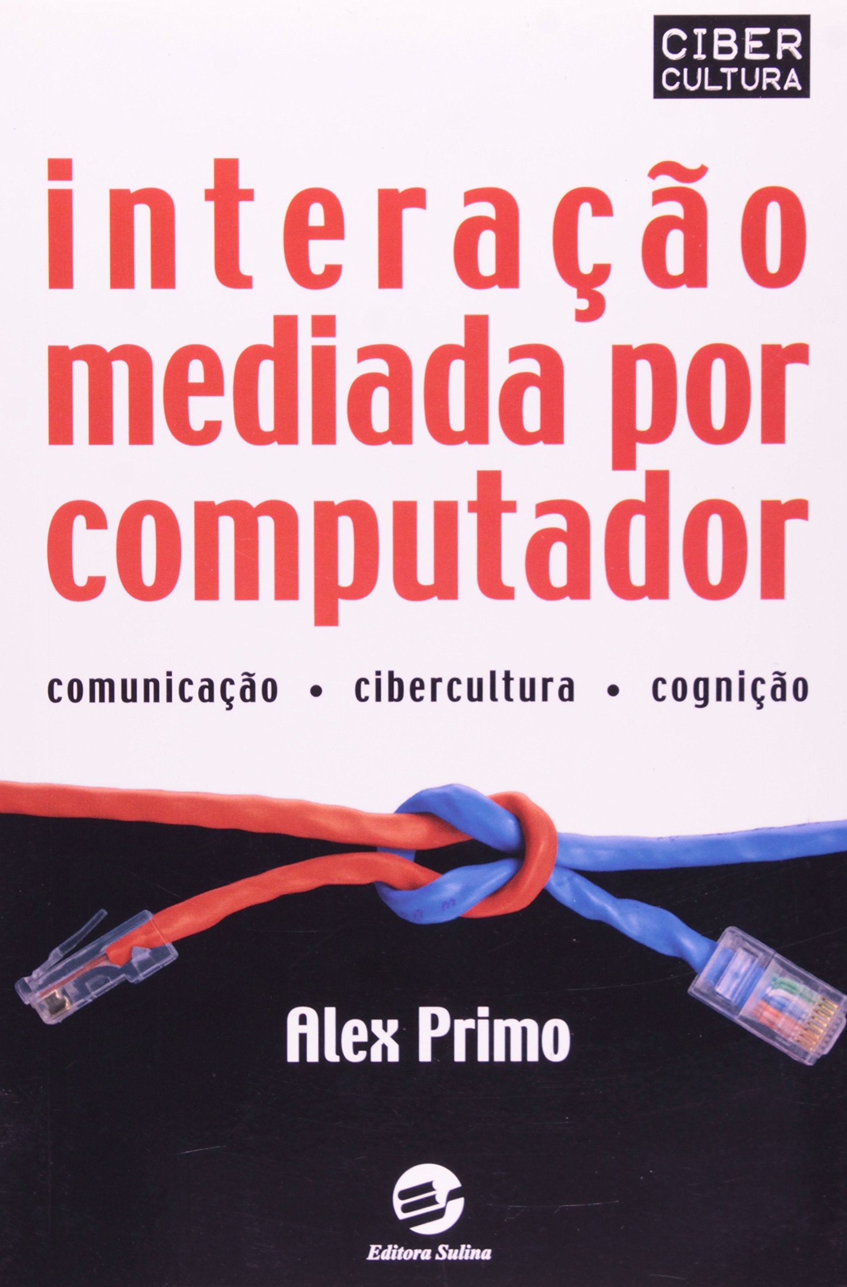 livro interaco mediada por computador alex primo l2473 Books