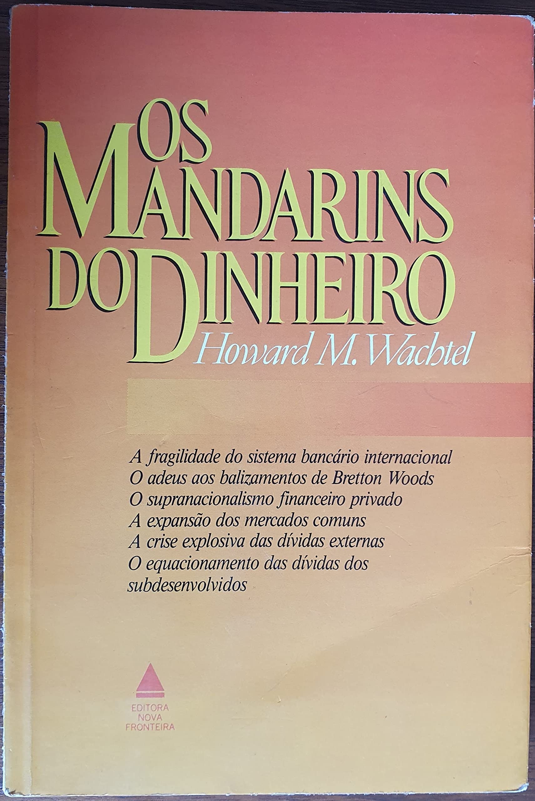 Os Mandarins Do Dinheiro (Em Portuguese do Brasil) book