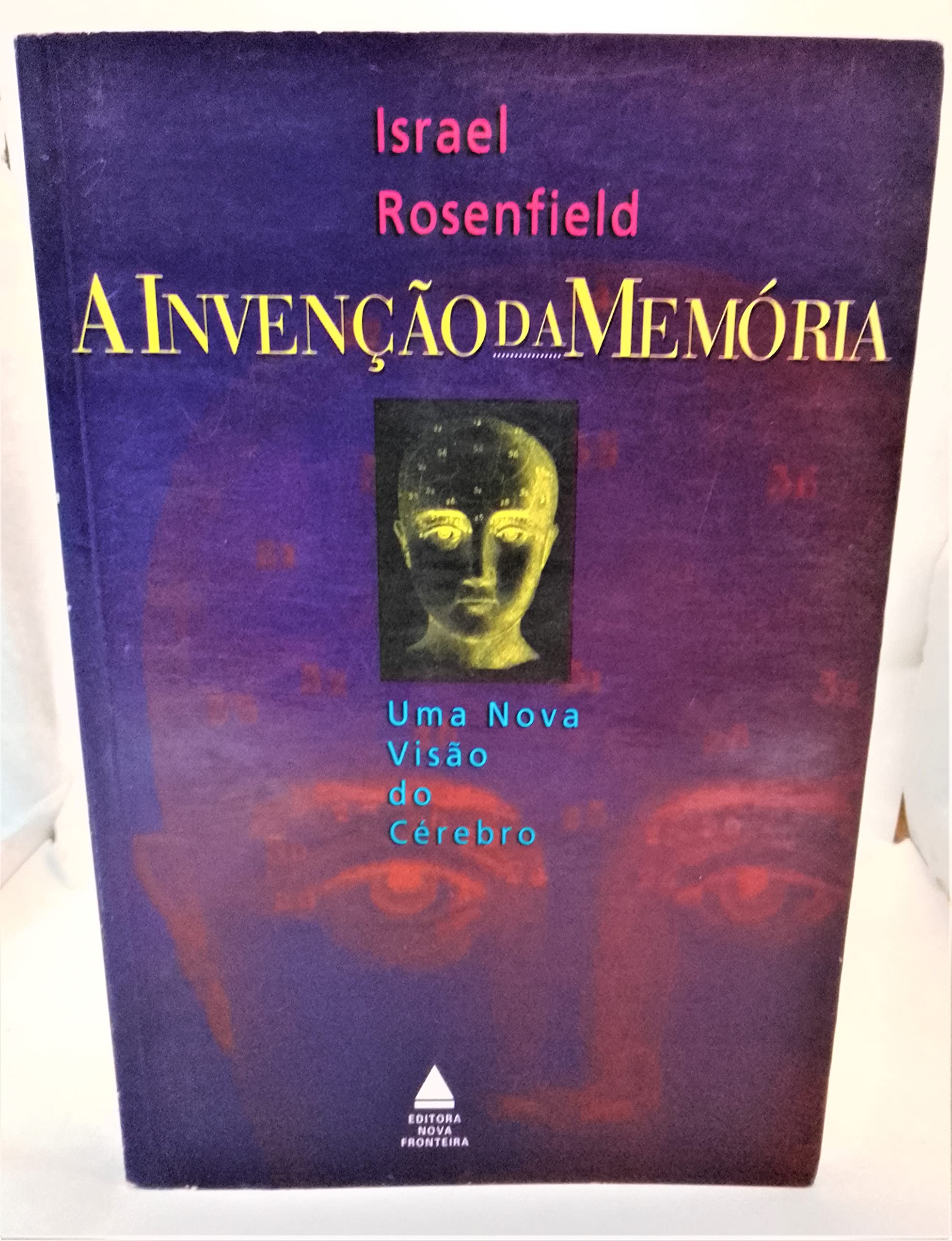 A Invenção Da Memória. Uma Nova Visão Do Cérebro (Em Portuguese do Brasil) Books