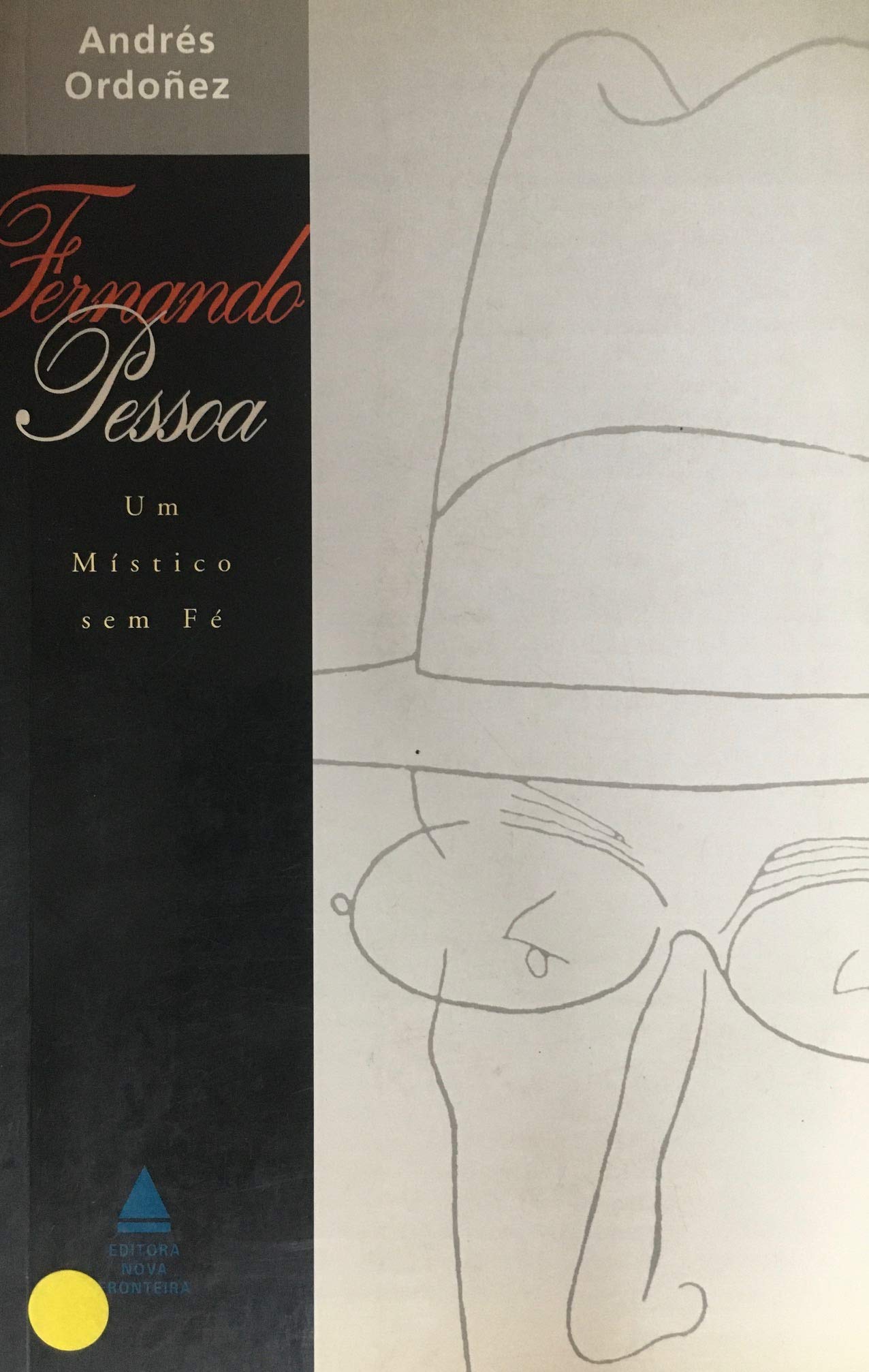 Fernando Pessoa. Um Místico Sem Fé (Em Portuguese do Brasil) Books
