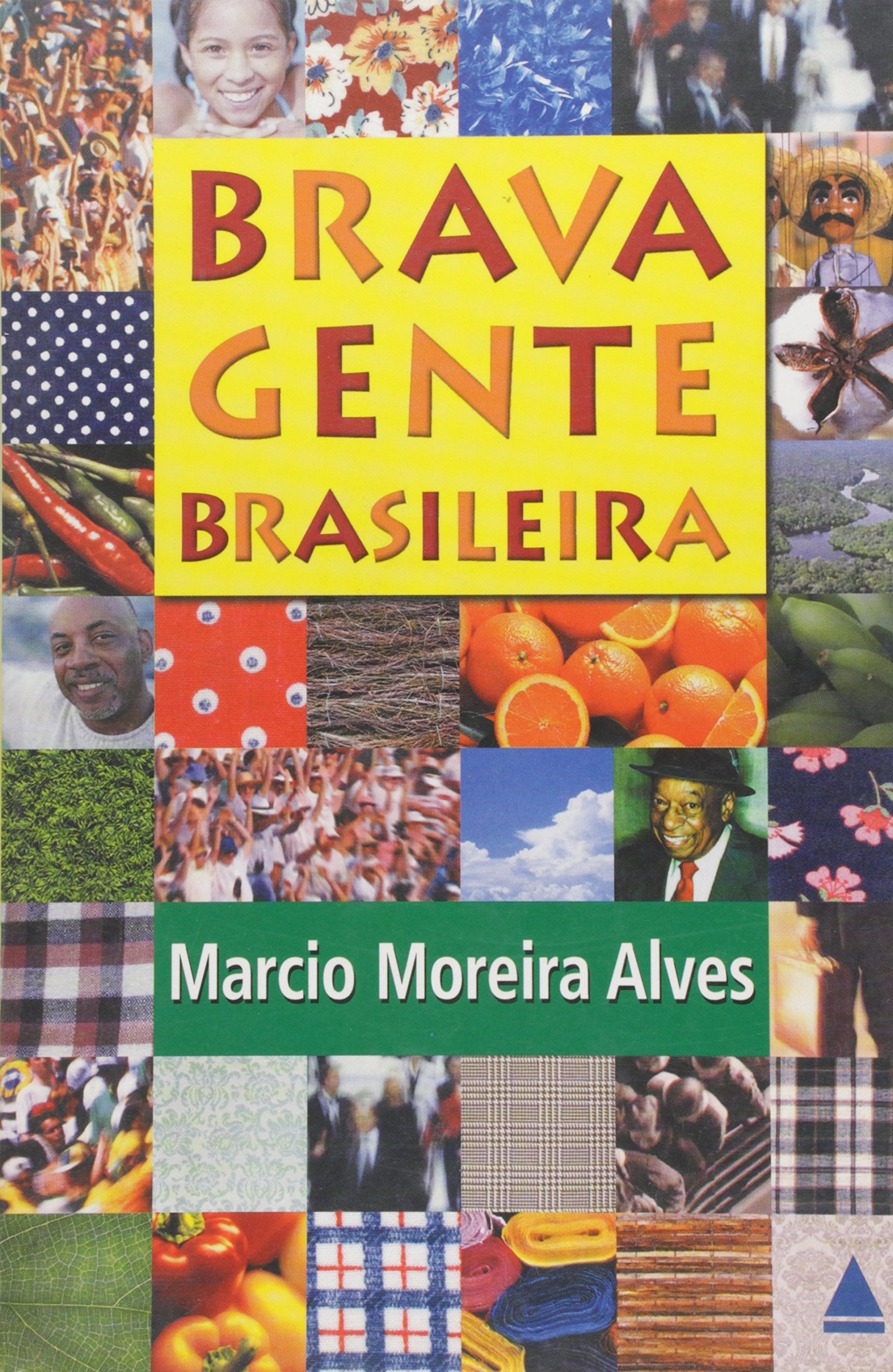 Brava Gente Brasileira (Em Portuguese do Brasil) book