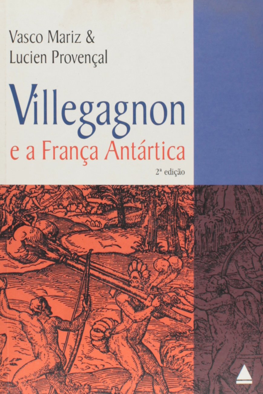 Villegagnon E A Franca Antartica (Em Portuguese do Brasil) Books