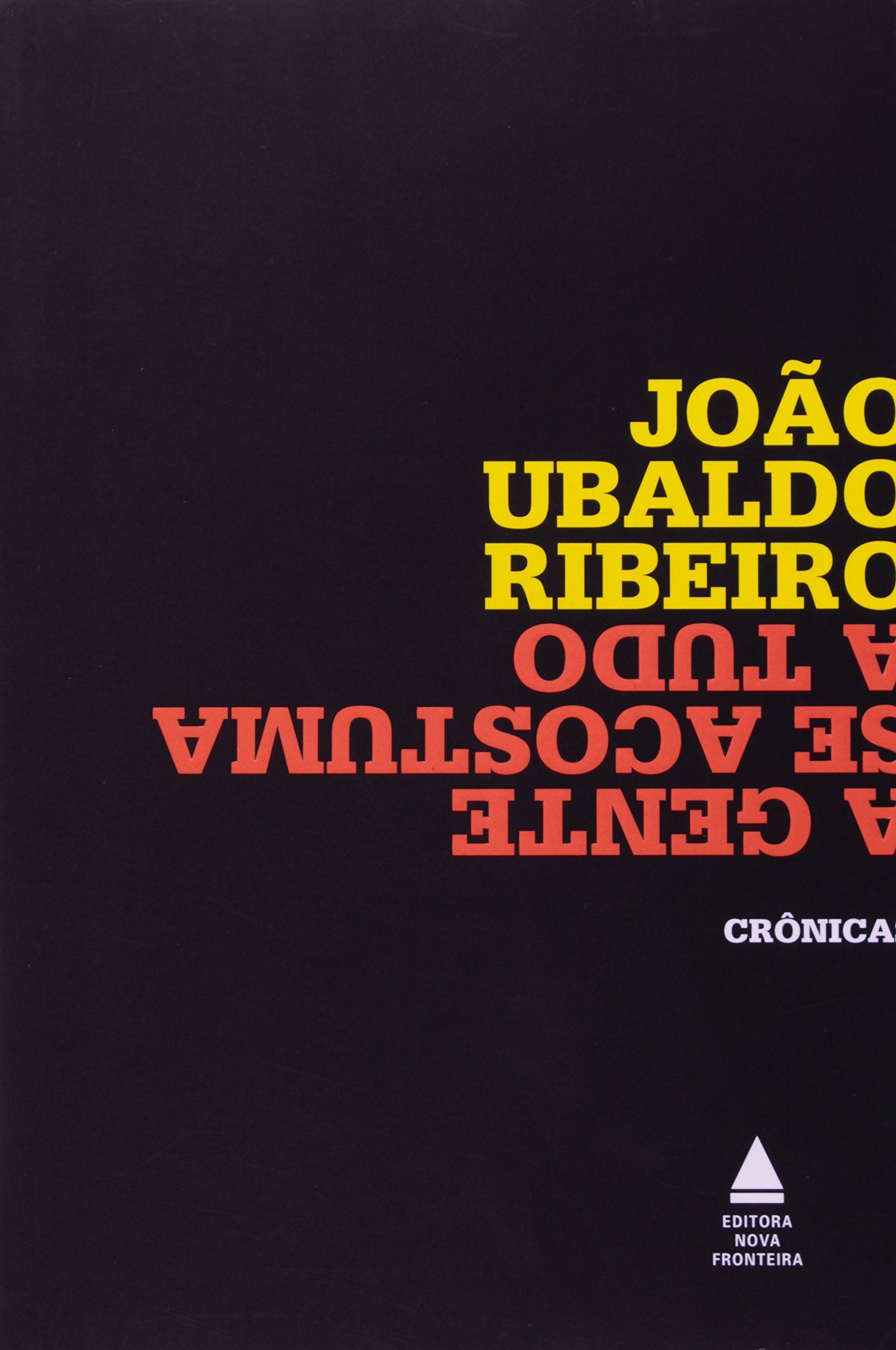 A Gente Se Acostuma a Tudo: Cronicas (Portuguese Edition) Books