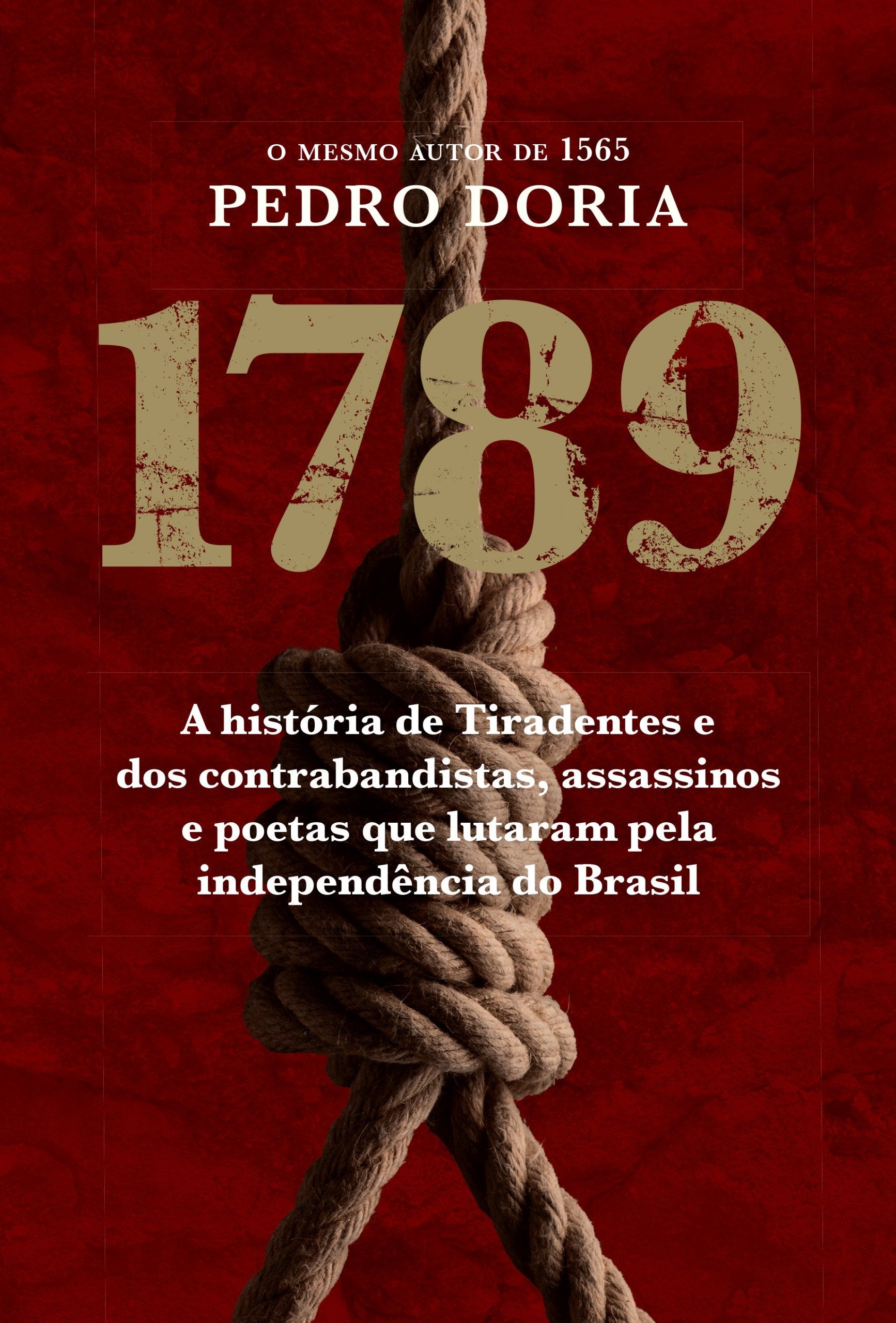 1789. Os Contrabandistas, Assassinos e Poetas Que Sonharam A Independência do Brasil (Em Portuguese do Brasil) book