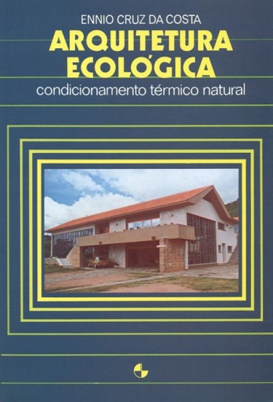 Arquitetura Ecologica condicionamento termico natural Books
