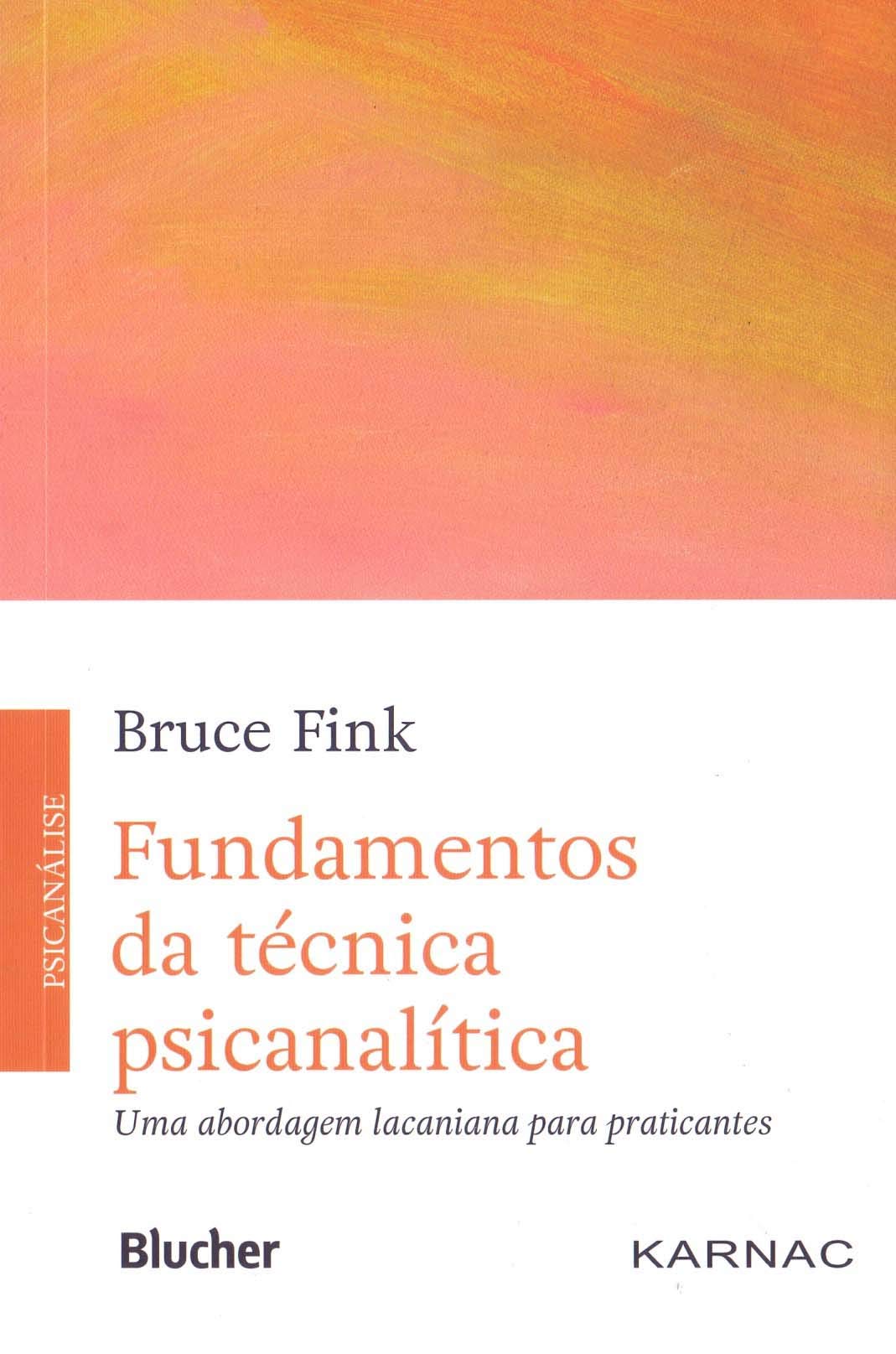 Fundamentos da técnica psicanalítica: Uma abordagem lacaniana para praticantes Books