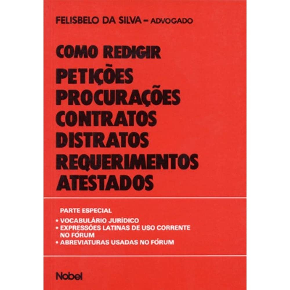Como Redigir. Petições, Procurações, Contratos (Em Portuguese do Brasil) Books