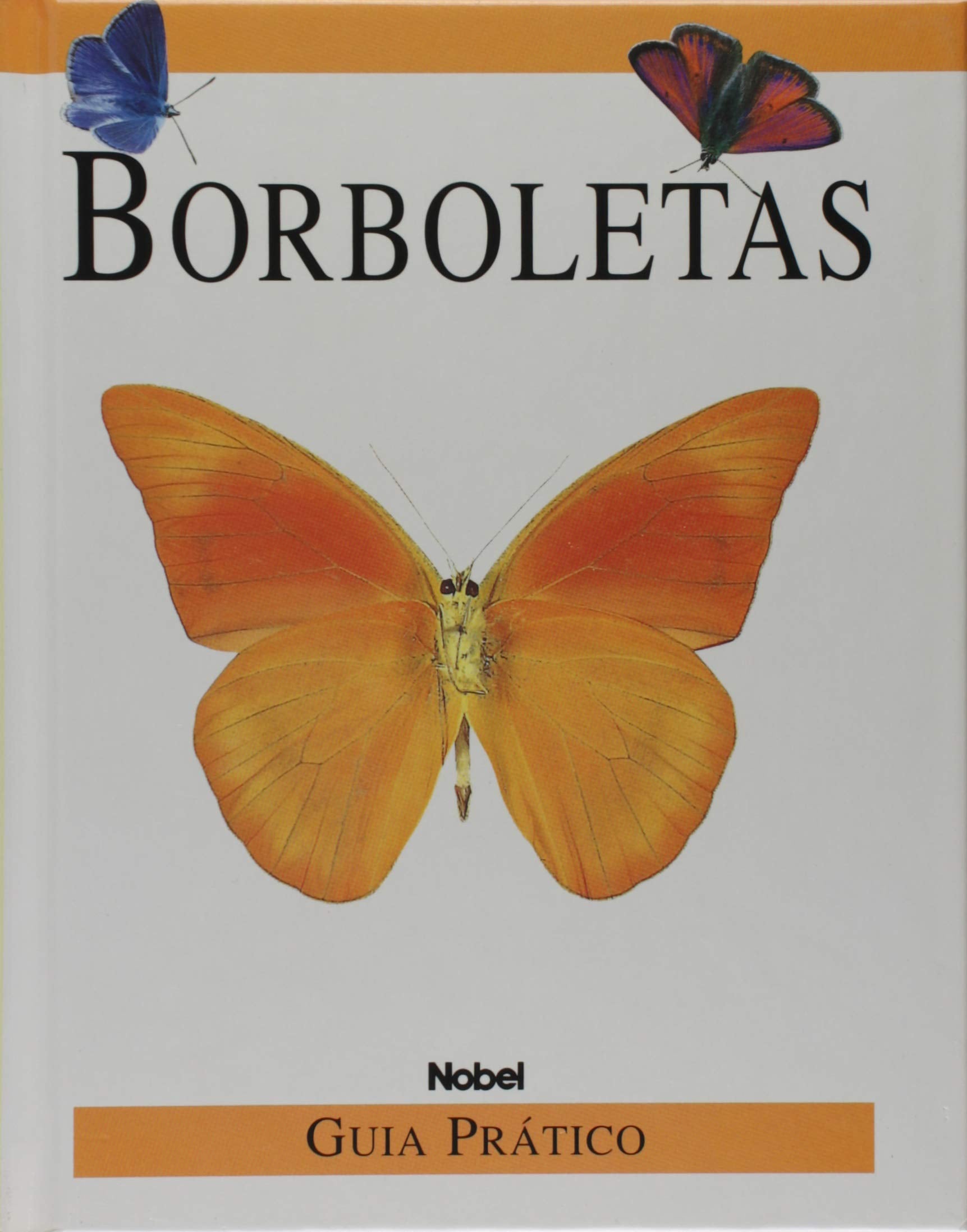 Borboletas. Guia Prático (Em Portuguese do Brasil) Books