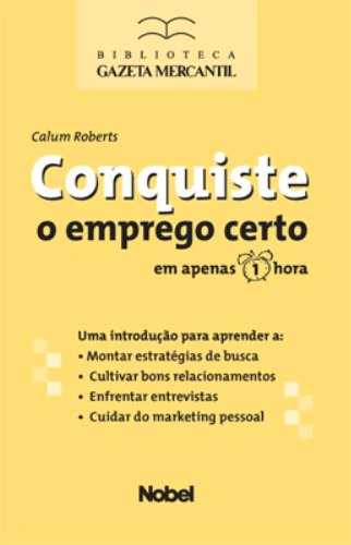 Conquiste O Emprego Certo Em Apenas 1 Hora (Em Portuguese do Brasil) Books