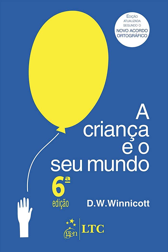 A Criança E Seu Mundo (Em Portuguese do Brasil) book