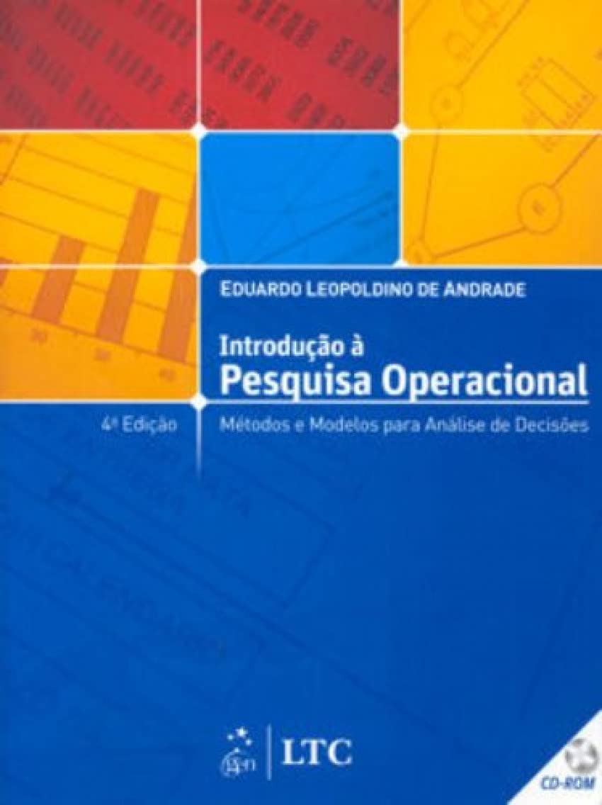Introdução à Pesquisa Operacional. Métodos e Modelos Para Análise de Decisões (Em Portuguese do Brasil) book